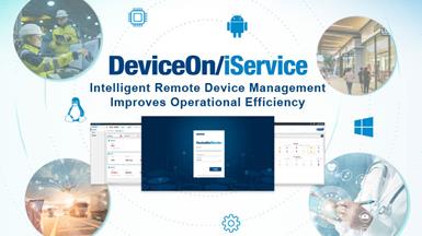Advantech ra mắt Phần mềm quản lý thiết bị từ xa DeviceOn / iService cho các ứng dụng IoT